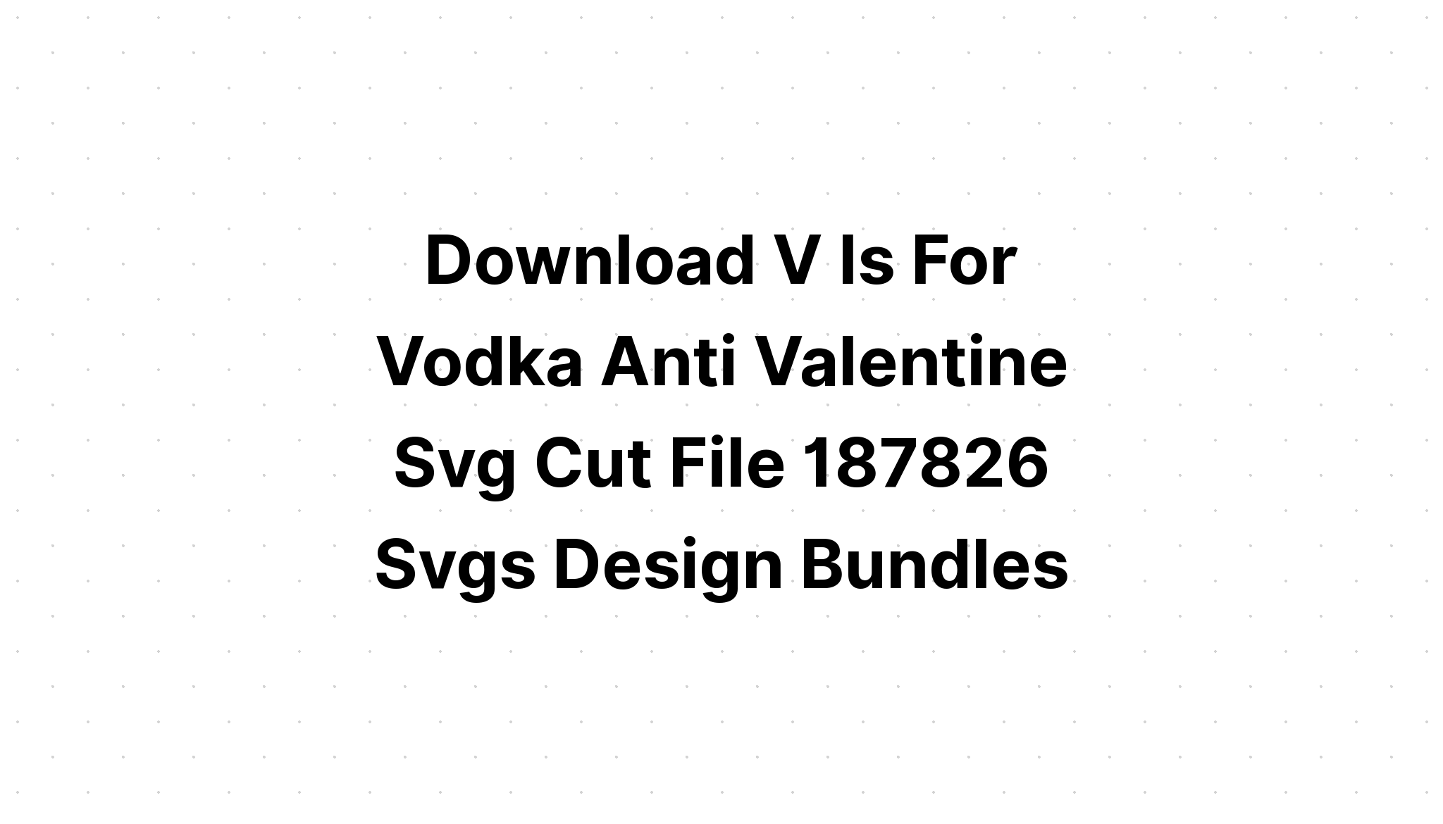 Download Valentine Bucket Svg - Layered SVG Cut File